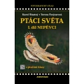 Ptáci světa - 1. díl - nepěvci